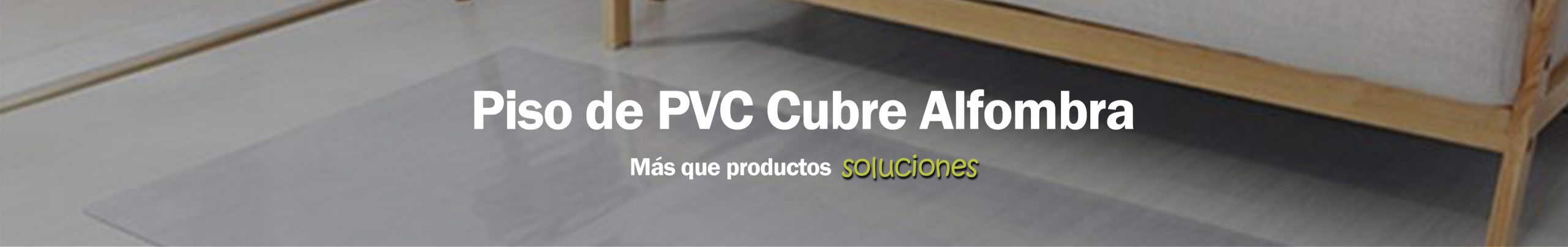 PisoPVC cubrealfombra