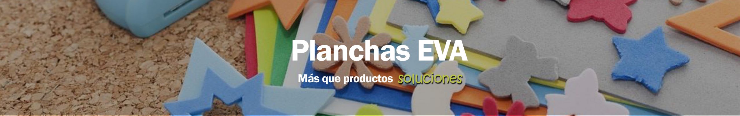 Planchas EVA